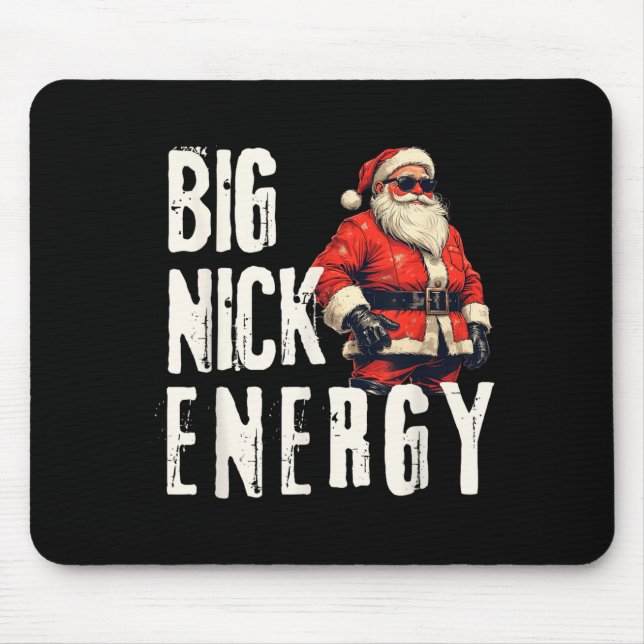 Big Nick Energy Funny Santa Christmas  Mousepad (Vorne)