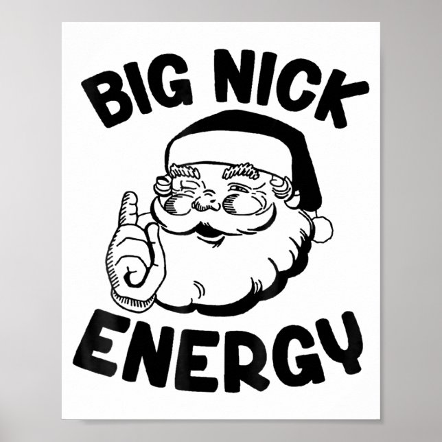 Big Nick Energy Funny Santa Christmas  Poster (Vorne)