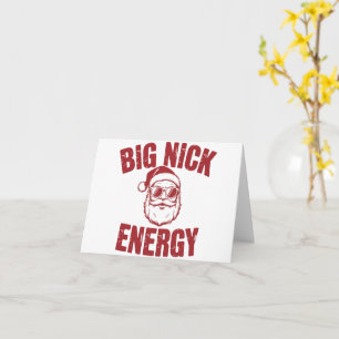 Big Nick Energy Funny Santa Rude Weihnachts-Joke Karte