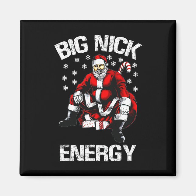 Big Nick Energy Funny Weihnachten 1 Magnet (Vorne)