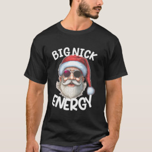 Big Nick Energy Funny Weihnachten Familienspiel T-Shirt