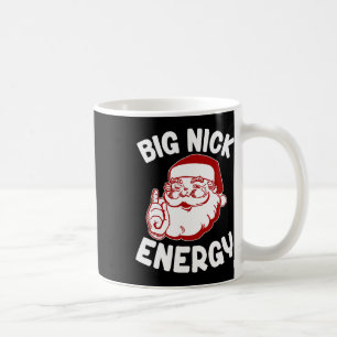Big Nick Energy Funny Xmas Weihnachten Kaffeetasse