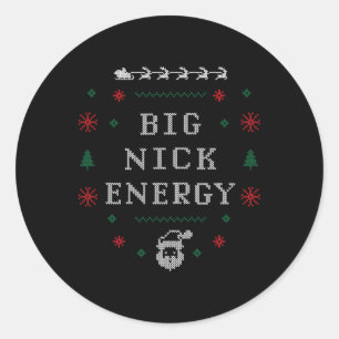 Big Nick Energy Funny Xmas Weihnachtsfeiertag Männ Runder Aufkleber