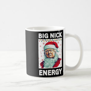Big Nick Energy Präsident Trump Santa Claus Christ Kaffeetasse