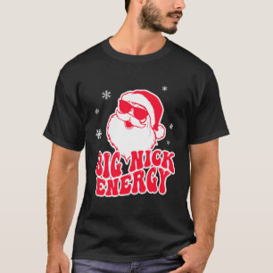 Big Nick Energy Rentier T-Shirt