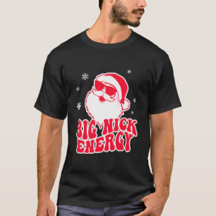 Big Nick Energy Rentier T-Shirt