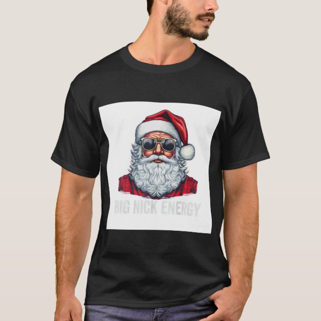 Big Nick Energy Santa T-Shirt (Vorderseite)