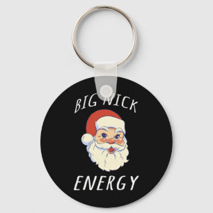 Big Nick Energy Shirt Weihnachten Weihnachten Shir Schlüsselanhänger