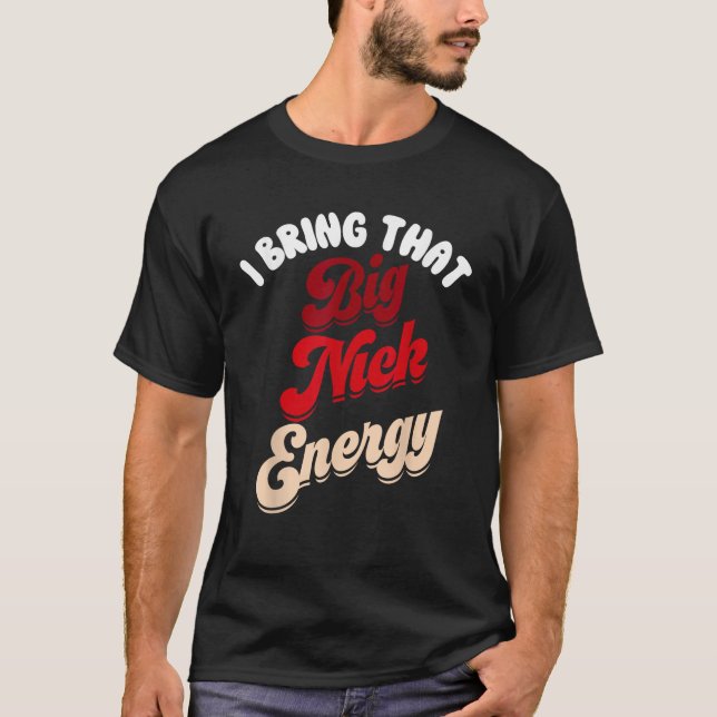 Big Nick Energy Weihnachten Weihnachten Nick T-Shirt (Vorderseite)
