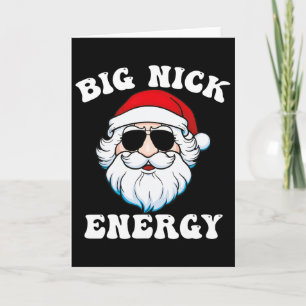 Big Nick Energy Weihnachten Weihnachten Spaß Karte