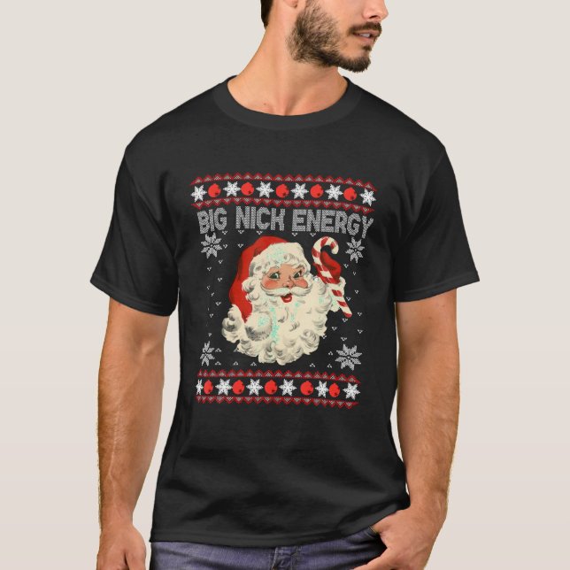Big Nick Energy Weihnachten Weihnachtsmädchen T-Shirt (Vorderseite)