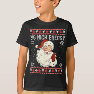 Big Nick Energy Weihnachts-Sweater T-Shirt