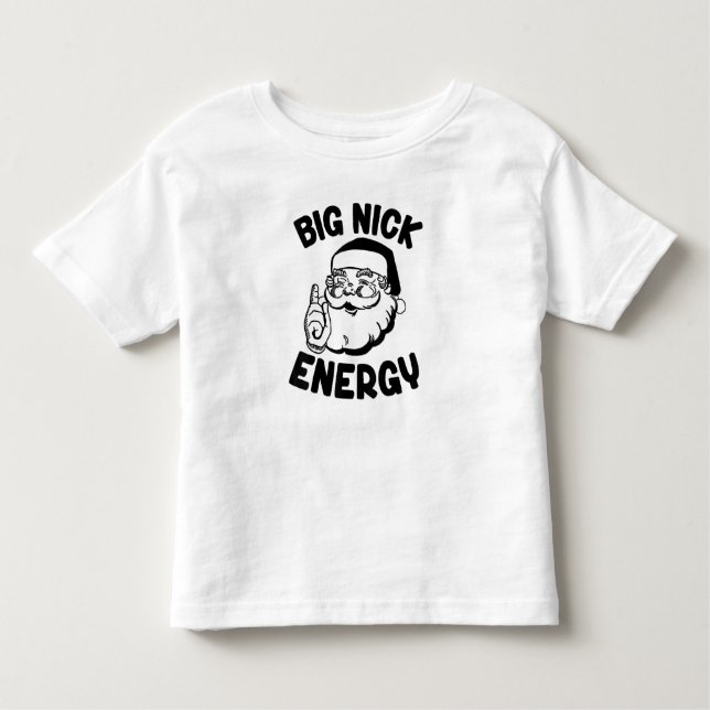 Big Nick Energy Weihnachtsmann Weihnachten Weihnac Kleinkind T-shirt (Vorderseite)
