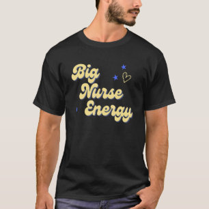Big Nurse Energy for Women Nurse Letter Print Gra T-Shirt