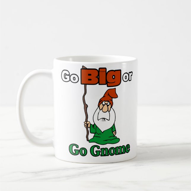 Big oder Go Gnome, Niedlich, lustig, risikoreich Kaffeetasse (Links)