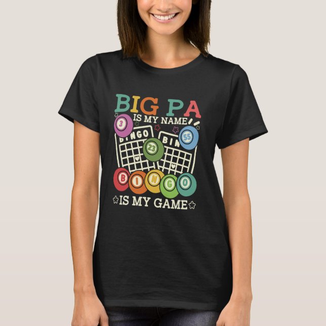 Big Pa ist mein Name Bingo ist mein Spiel Funny Bi T-Shirt (Vorderseite)