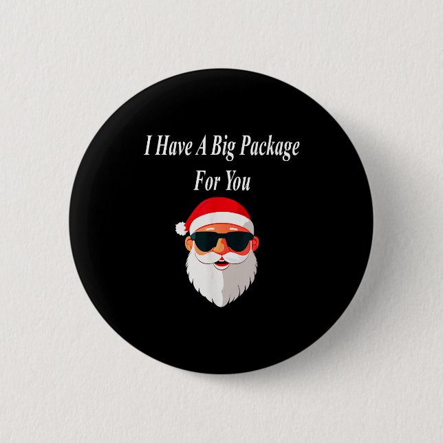 Big Package Christmas Funny Naughty Dirty Raunchy  Button (Vorderseite)