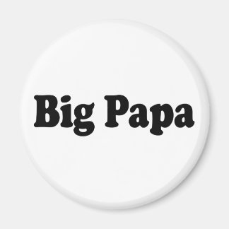 Big Papa Magnet