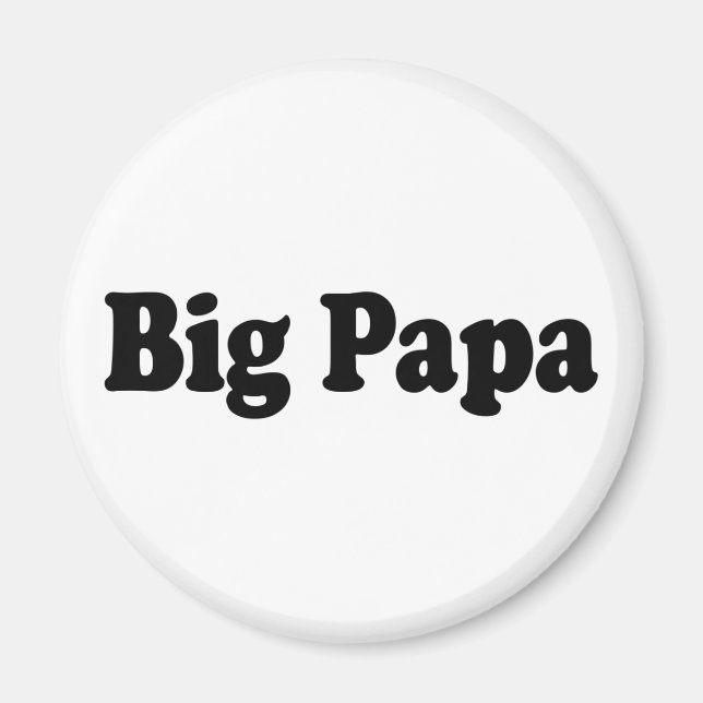Big Papa Magnet (Vorne)
