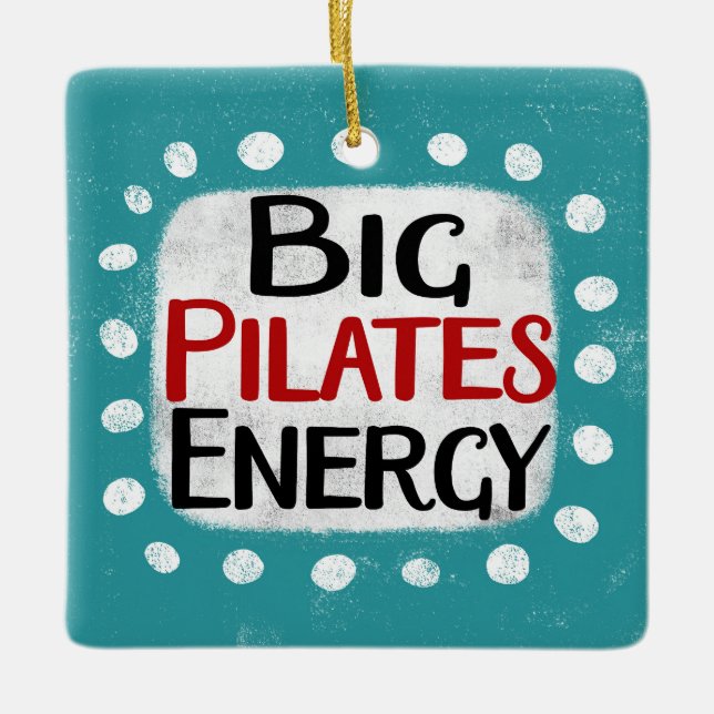 Big Pilates Energy Ornament (Vorderseite)