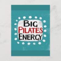Big Pilates Energy Postcard