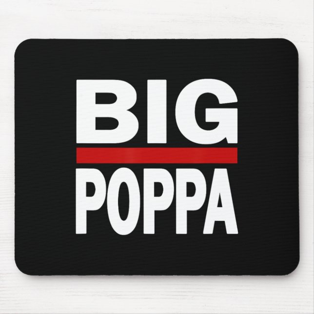 Big Poppa Hip Hop Vater Vathers Day Mousepad (Vorne)