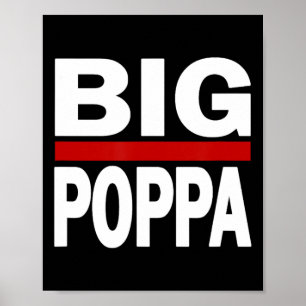 Big Poppa Hip Hop Vater Vathers Day Poster