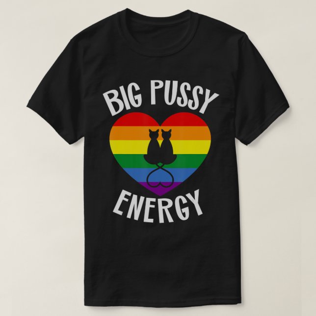 Big Pussy Energy Lesbischer Gay Pride Stuff Cat Ra T-Shirt (Design vorne)
