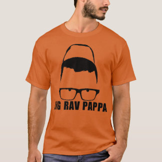 Big Rav Pappa  T-Shirt