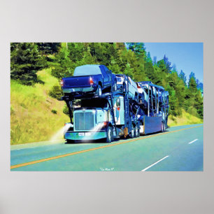 Big Rig Car Transporter Truck Driver Art Poster