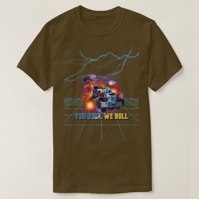 Big Rig Truck Zeige LKW Zitate Sie Rock Wir Roll T-Shirt (Design vorne)