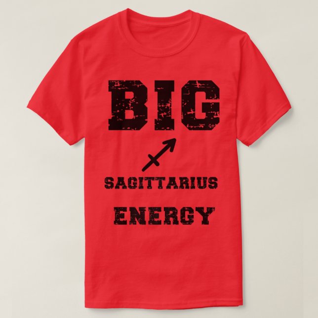 Big Sagittarius Energy November Geburtstag T-Shirt (Design vorne)