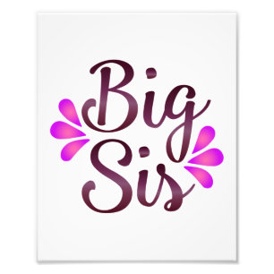 Big Sis Fotodruck