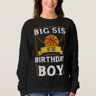 Big Sis of the Birthday Baller Basketball Par Sweatshirt
