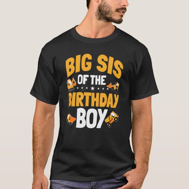 Big Sis of the Birthday Boy Construction Worker Bd T-Shirt (Vorderseite)
