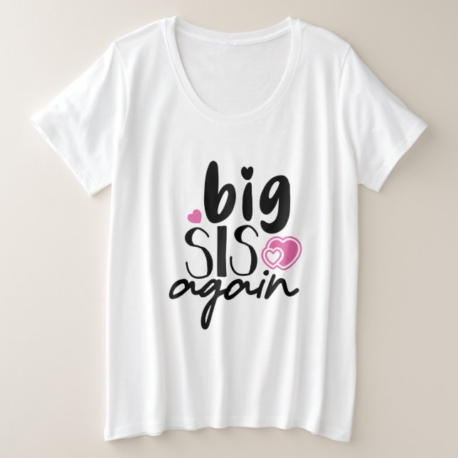 Big Sis Wieder Große Größe T-Shirt (Design vorne)