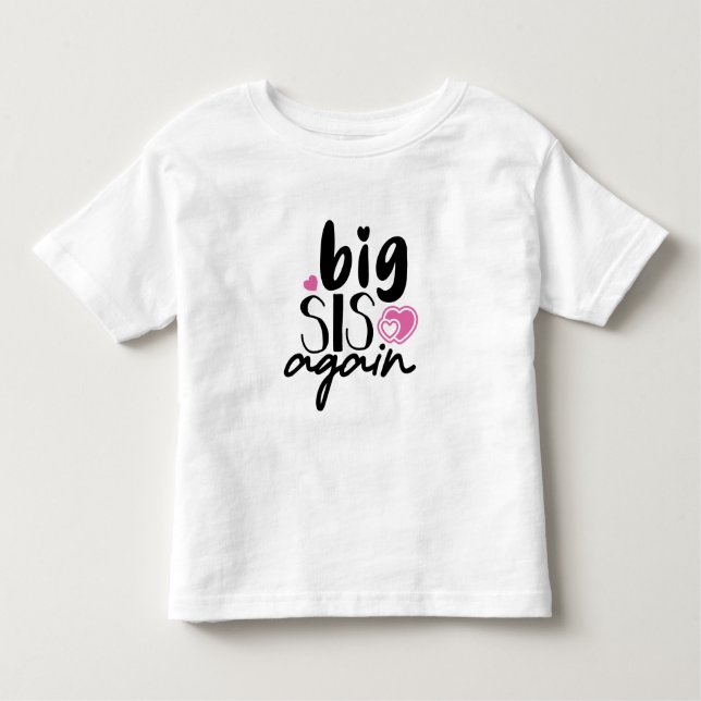 Big Sis Wieder Kleinkind T-shirt (Vorderseite)