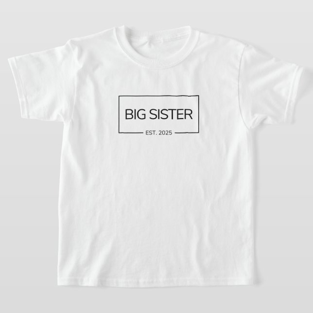 Big Sister 2025 neue Schwester Schwester T-Shirt (Ablage )