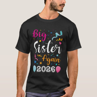 Big Sister Again 2026 Baby Announcement Sibling Gi T-Shirt