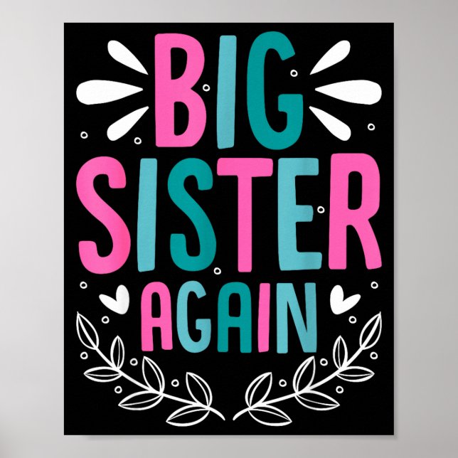 Big Sister Again Girls Sibling Announcement Funny  Poster (Vorne)