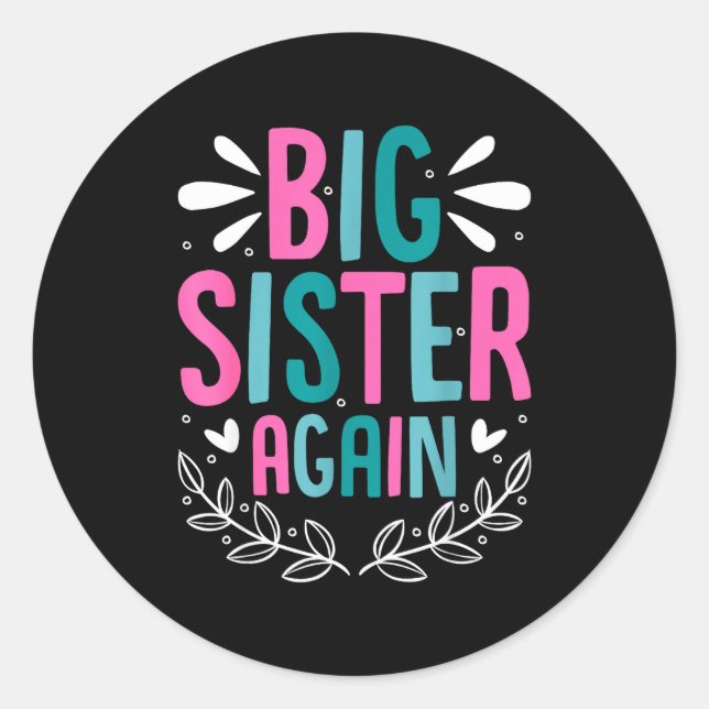 Big Sister Again Girls Sibling Announcement Funny  Runder Aufkleber (Vorderseite)