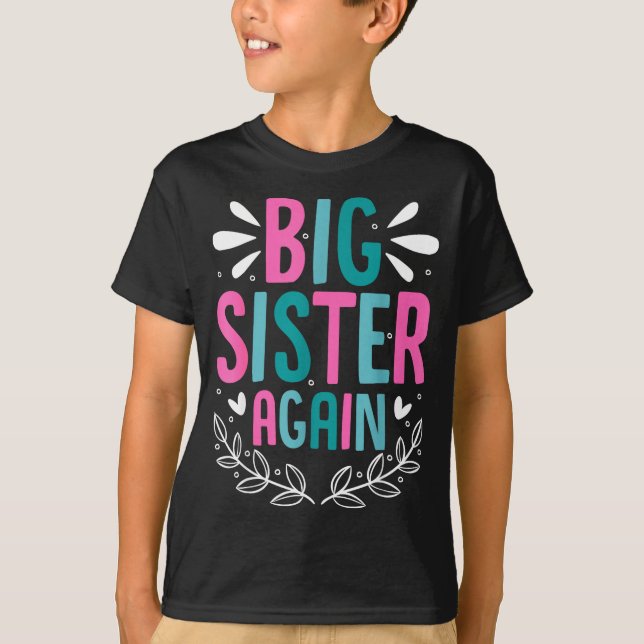 Big Sister Again Girls Sibling Announcement Funny  T-Shirt (Vorderseite)