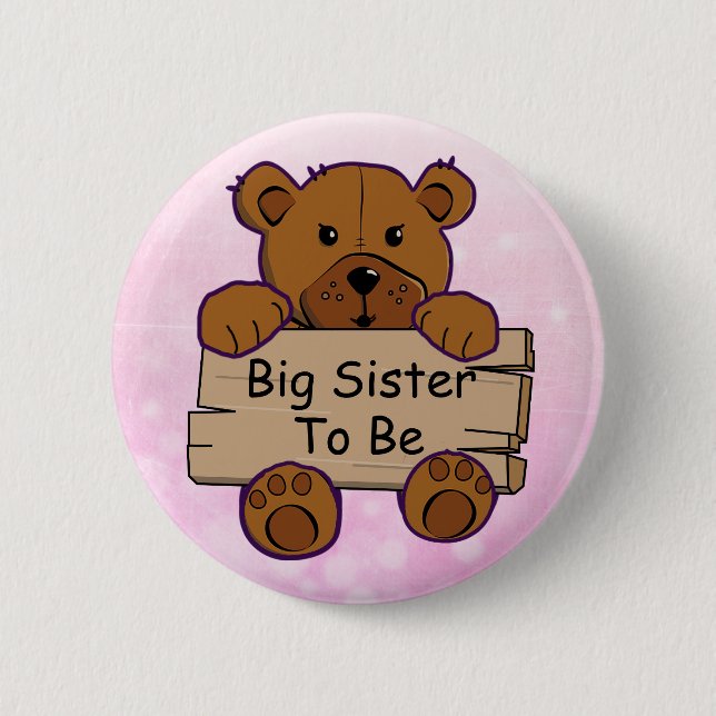 Big Sister be Teddy Bear Baby Dusche Button (Vorderseite)