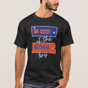 Big Sister Birthday Boy Travel Theme Matching F T-Shirt
