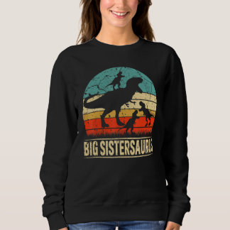 Big Sister Dinosaurier T Rex Big Sistersaurus 3 Ki Sweatshirt