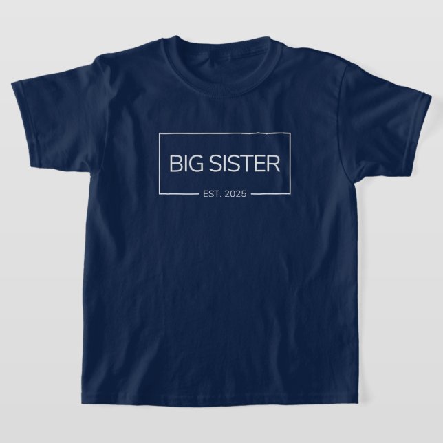 Big Sister est 2025 neue Tochter Überraschung T-Shirt (Ablage )
