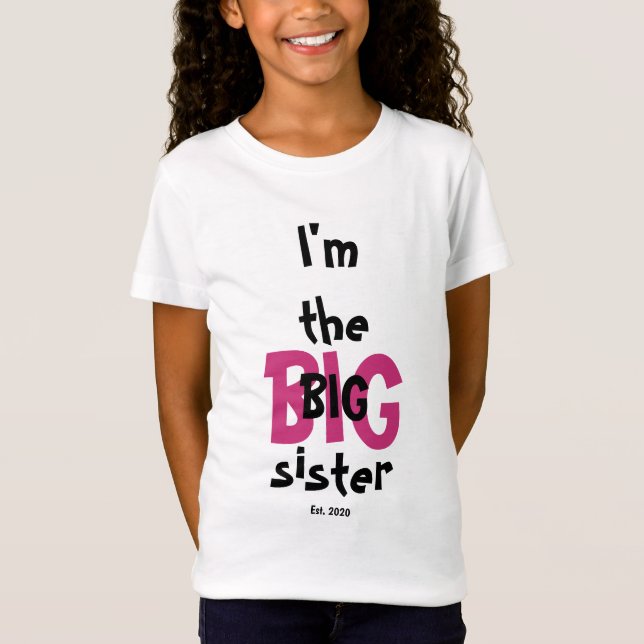 Big Sister Est. Datum Fun rosa schwarzer Text T-Shirt (Vorderseite)