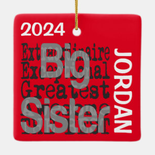 Big Sister Extraordinaire CUSTOM Keramikornament