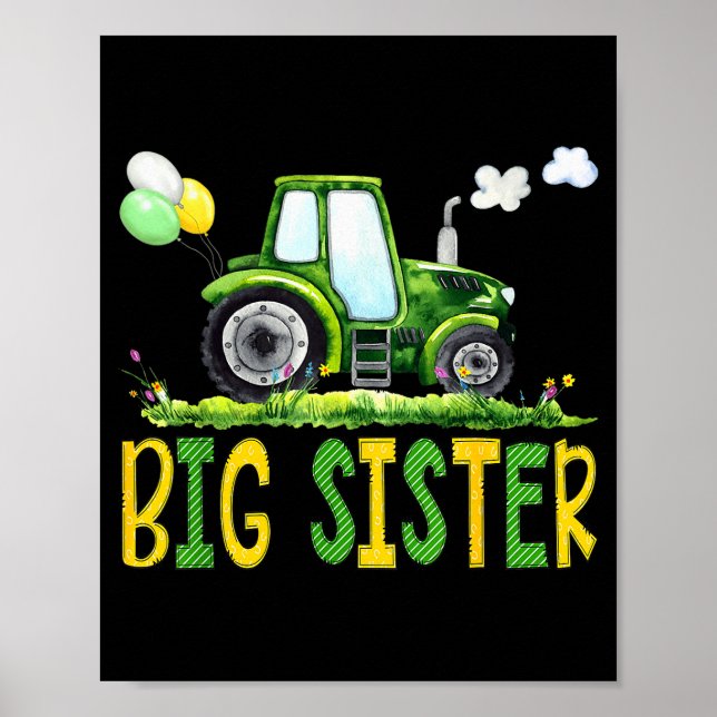 Big Sister Of The Birthday Boy Tractor Farm Truck  Poster (Vorne)