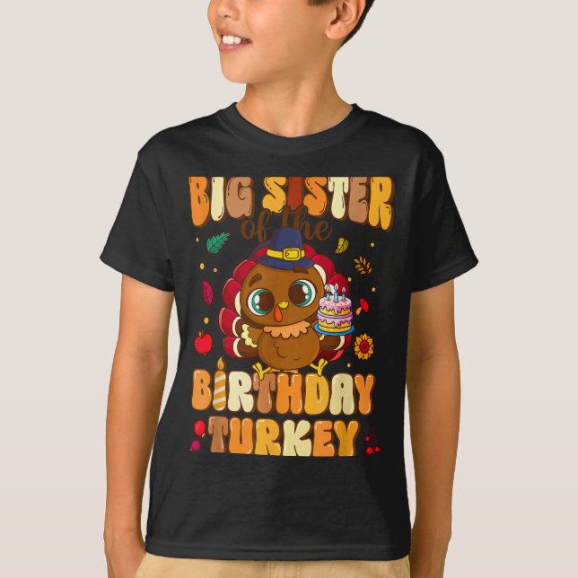 Big Sister Of The Birthday Turkey Family 1st Birth T-Shirt (Vorderseite)